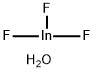 Indium(III) fluoride trihydrate